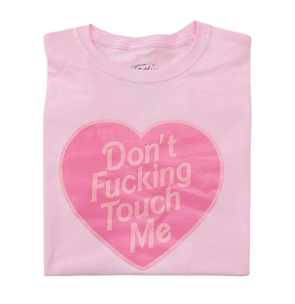 Don't Fucking Touch Me Atomix T-shirt